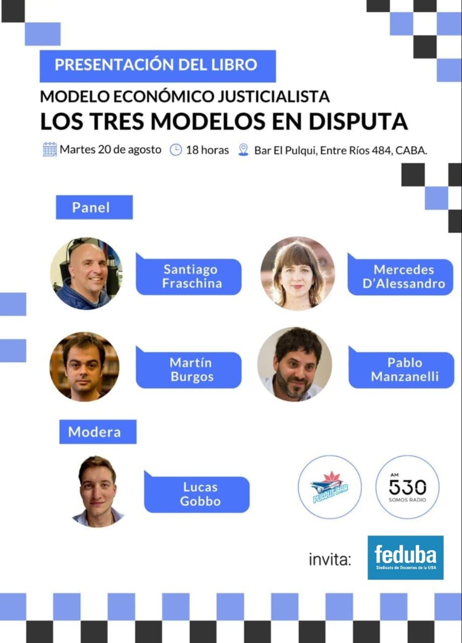 MODELO ECONÓMICO JUSTICIALISTA. LOS TRES MODELOS EN DISPUTA