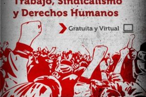 Diplomatura en Trabajo, Sindicalismo y Derechos Humanos